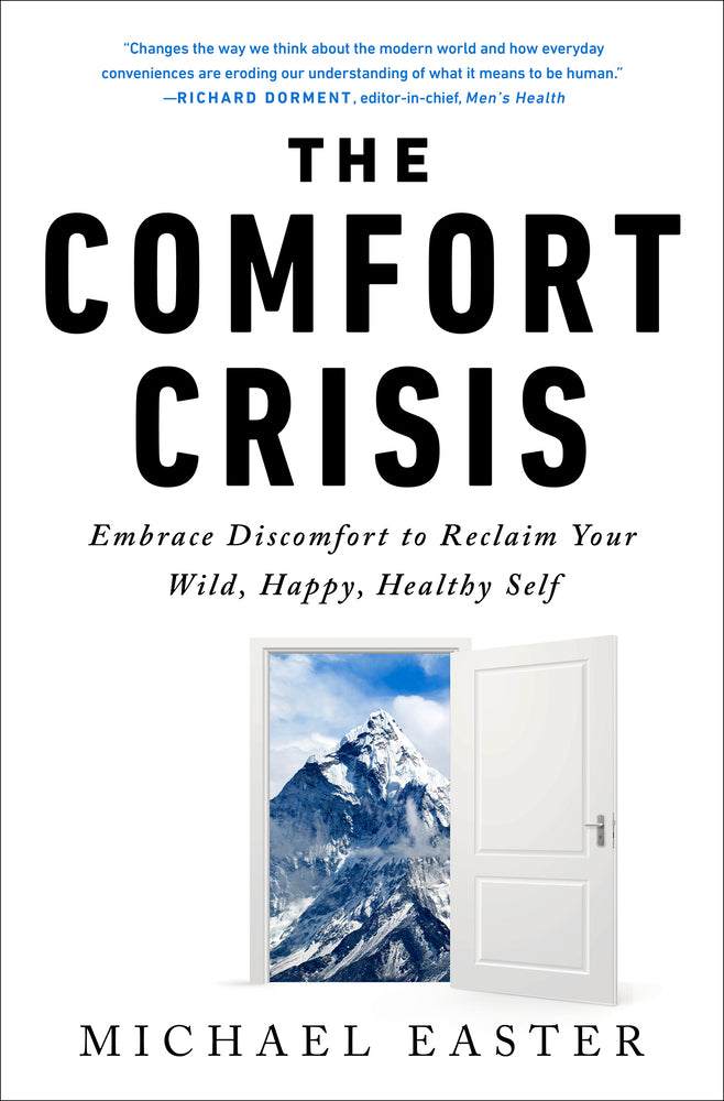 Book cover for The Comfort Crisis: Embrace Discomfort to Reclaim Your Wild, Happy, Healthy Self