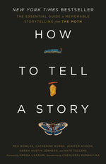 Book cover for How to Tell a Story: The Essential Guide to Memorable Storytelling from the Moth