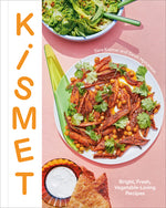 Book cover for Kismet: Bright, Fresh, Vegetable-Loving Recipes