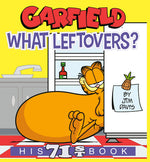 Book cover for Garfield What Leftovers?: His 71st Book