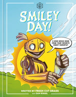 Book cover for Critical Role: Smiley Day!: A Good Advice Book from Your Favorite Robot Therapist
