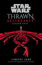 Book cover for Star Wars: Thrawn Ascendancy (Book III: Lesser Evil)