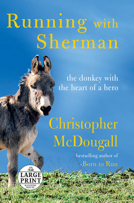 Book cover for Running with Sherman: The Donkey with the Heart of a Hero