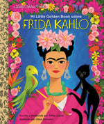 Book cover for Mi Little Golden Book Sobre Frida Kahlo (My Little Golden Book about Frida Kahlo Spanish Edition)
