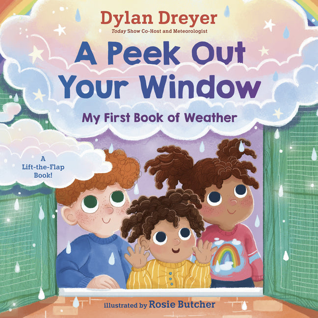 Book cover for Peek Out Your Window: My First Book of Weather: A Lift-The-Flap Book