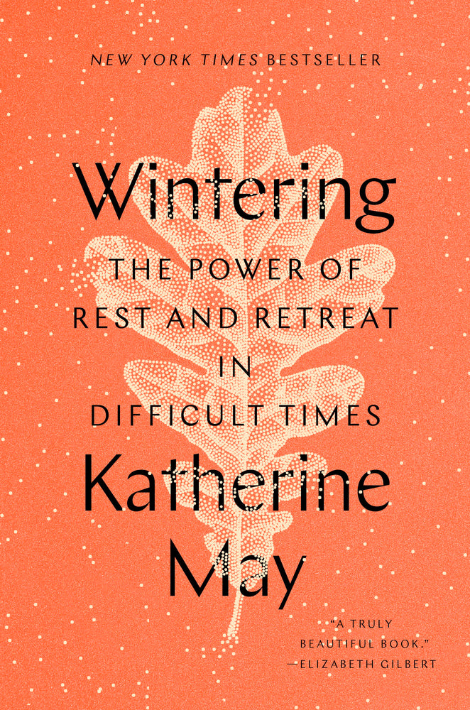Book cover for Wintering: The Power of Rest and Retreat in Difficult Times