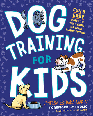 Book cover for Dog Training for Kids: Fun and Easy Ways to Care for Your Furry Friend