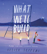 Book cover for What We'll Build: Plans for Our Together Future