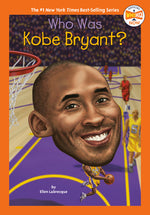 Book cover for Who Was Kobe Bryant?