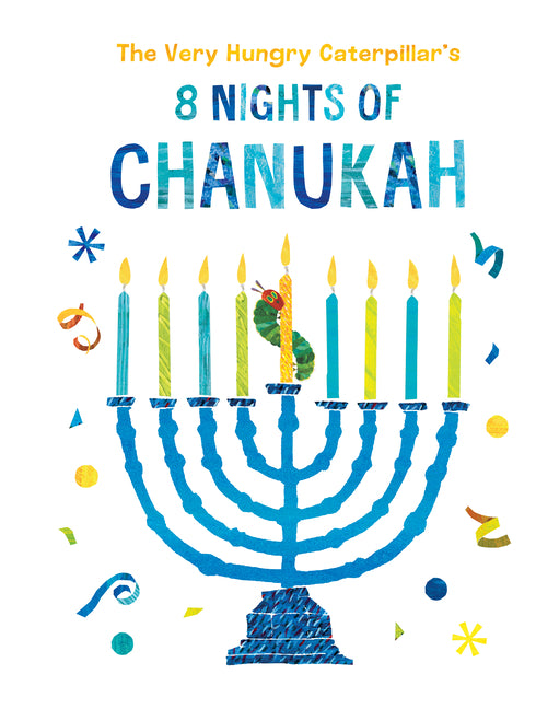Book cover for Very Hungry Caterpillar's 8 Nights of Chanukah