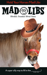 Book cover for Hold Your Horses Mad Libs: World's Greatest Word Game