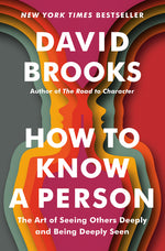 Book cover for How to Know a Person: The Art of Seeing Others Deeply and Being Deeply Seen
