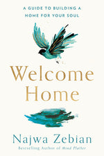 Book cover for Welcome Home: A Guide to Building a Home for Your Soul