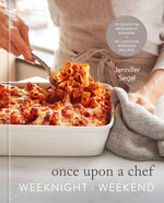 Book cover for Once Upon a Chef: Weeknight/Weekend: 70 Quick-Fix Weeknight Dinners + 30 Luscious Weekend Recipes: A Cookbook