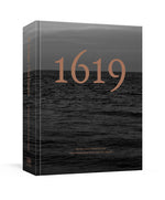 Book cover for 1619 Project: A Visual Experience