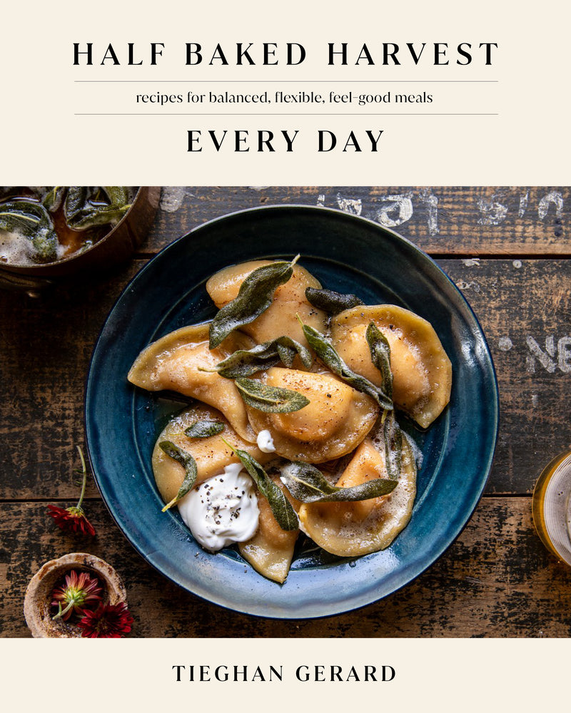 Book cover for Half Baked Harvest Every Day: Recipes for Balanced, Flexible, Feel-Good Meals: A Cookbook