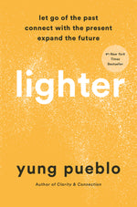 Book cover for Lighter: Let Go of the Past, Connect with the Present, and Expand the Future