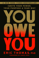 Book cover for You Owe You: Ignite Your Power, Your Purpose, and Your Why