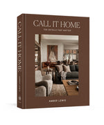 Book cover for Call It Home: The Details That Matter