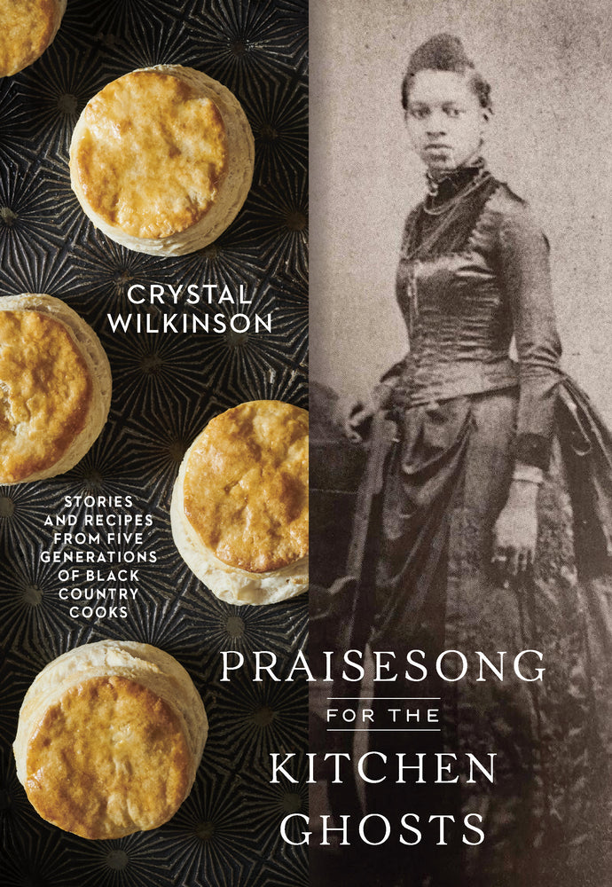 Book cover for Praisesong for the Kitchen Ghosts: Stories and Recipes from Five Generations of Black Country Cooks