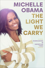 Book cover for The Light We Carry: Overcoming in Uncertain Times