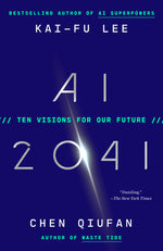 Book cover for AI 2041: Ten Visions for Our Future