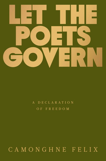 Book cover for Let the Poets Govern: A Declaration of Freedom