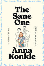 Book cover for Sane One: A Memoir by the Co-Creator of Pen15