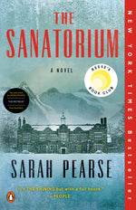 Book cover for The Sanatorium: Reese's Book Club (a Novel)