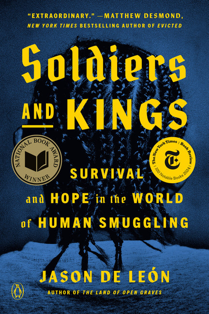 Book cover for Soldiers and Kings: Survival and Hope in the World of Human Smuggling