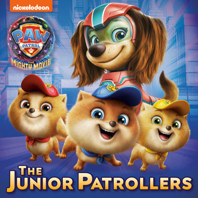 Book cover for The Junior Patrollers (Paw Patrol: The Mighty Movie)