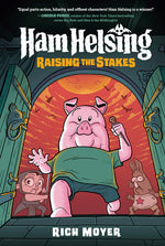 Book cover for Ham Helsing #3: Raising the Stakes: (A Graphic Novel)