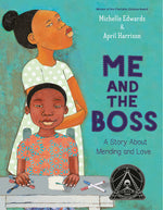 Book cover for Me and the Boss: A Story about Mending and Love