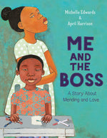 Book cover for Me and the Boss: A Story about Mending and Love