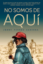 Book cover for No Somos de Aquí / We Are Not from Here