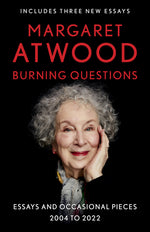 Book cover for Burning Questions: Essays and Occasional Pieces, 2004 to 2022