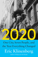 Book cover for 2020: One City, Seven People, and the Year Everything Changed