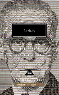 Book cover for The Bridge on the Drina: Introduction by Misha Glenny