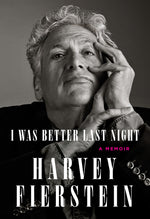 Book cover for I Was Better Last Night: A Memoir