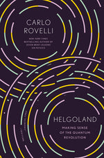 Book cover for Helgoland: Making Sense of the Quantum Revolution