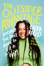 Book cover for The Outsider Advantage: Because You Don't Need to Fit in to Win