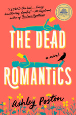 Book cover for The Dead Romantics: A GMA Book Club Pick (a Novel)