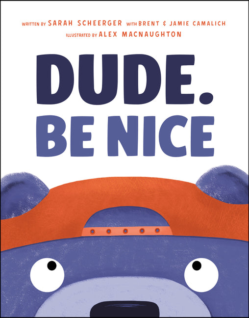 Book cover for Dude. Be Nice