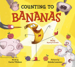 Book cover for Counting to Bananas: A Mostly Rhyming Fruit Book