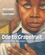Book cover for Ode to Grapefruit: How James Earl Jones Found His Voice