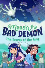 Book cover for Meesh the Bad Demon #2: The Secret of the Fang: (A Graphic Novel)
