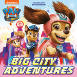 Book cover for Paw Patrol: The Movie: Big City Adventures (Paw Patrol)