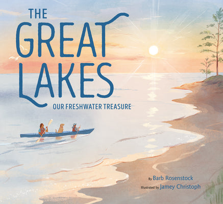 Book cover for The Great Lakes: Our Freshwater Treasure