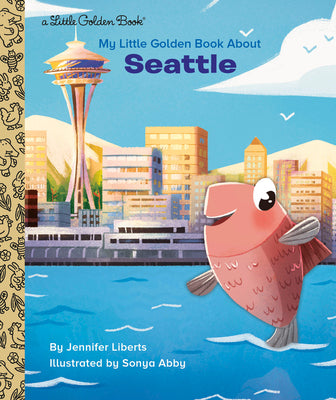 Book cover for My Little Golden Book about Seattle