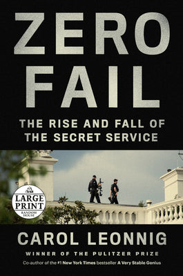 Book cover for Zero Fail: The Rise and Fall of the Secret Service